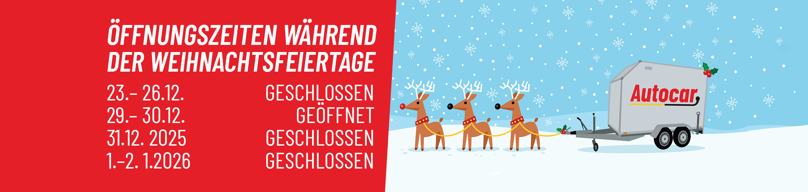 Öffnungszeiten während der Feiertage